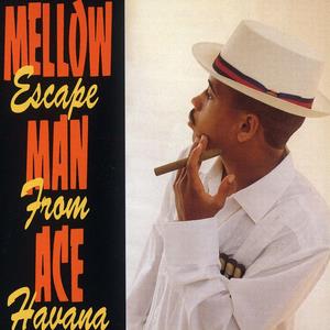 Mellow Man Ace